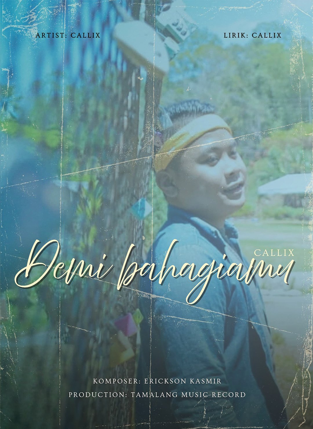 Demi Bahagia Mu - Callix